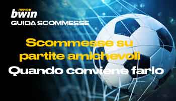 Scommesse su partite amichevoli