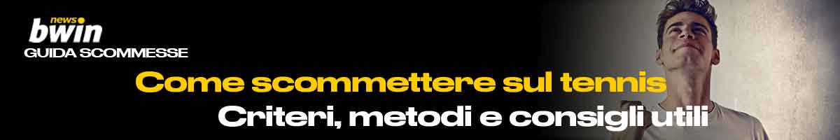 Come scommettere sul tennis