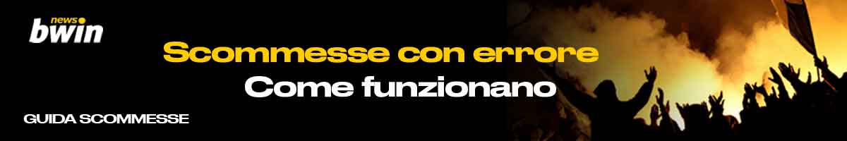 Scommesse con errore- come funzionano