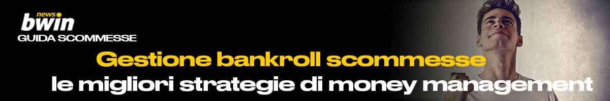 Gestione bankroll scommesse