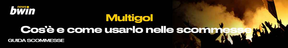Multigol scommesse